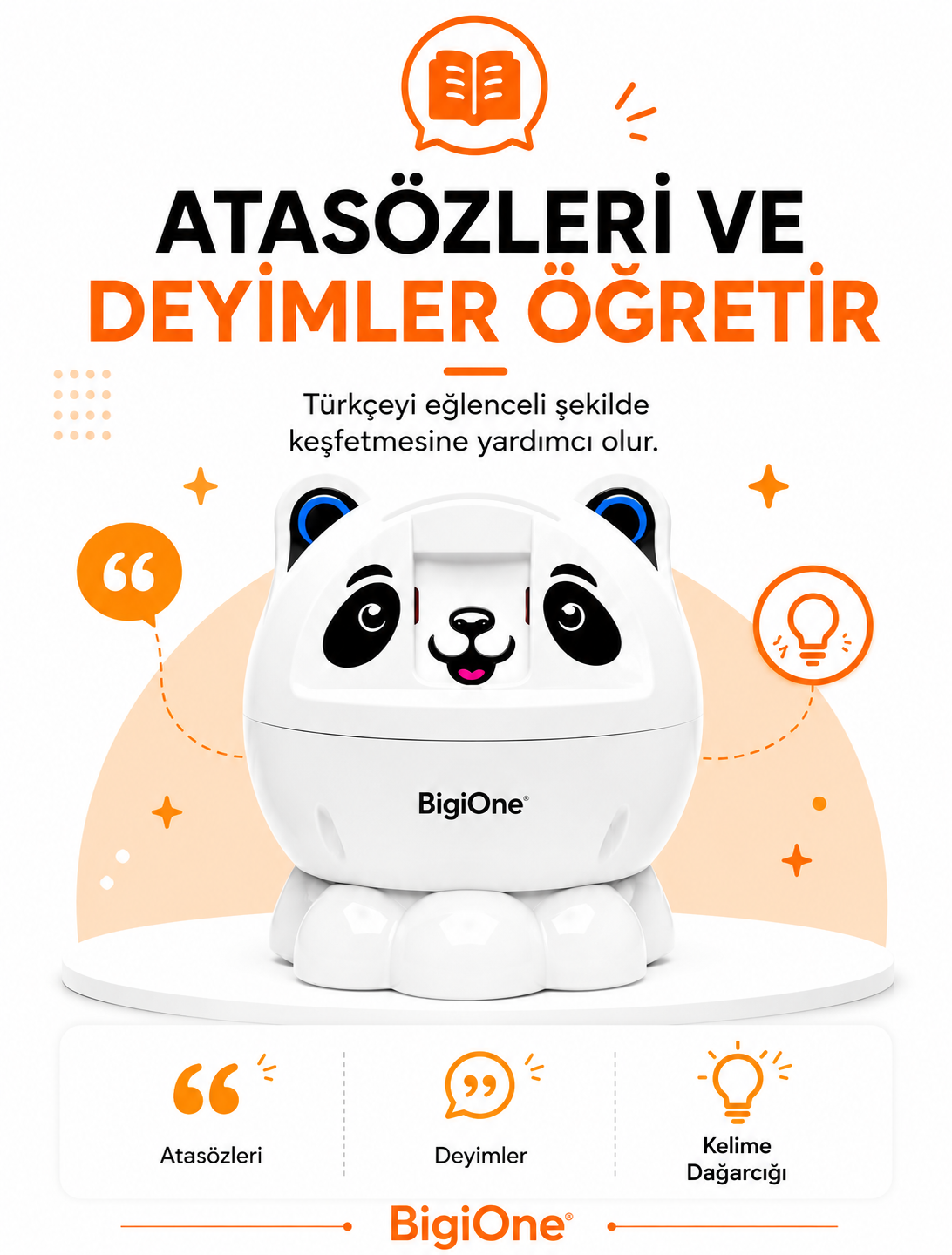 BigiOne yapay zeka destekli eğitici oyuncak çocuklara atasözleri ve deyimleri öğretir, kelime dağarcığını geliştirir ve Türkçeyi eğlenceli şekilde keşfetmesine yardımcı olur.